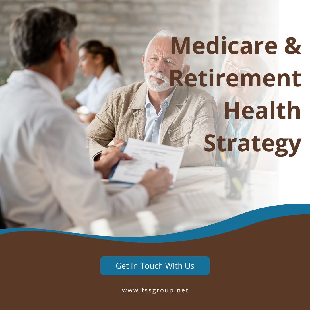 Medicare & Retirement Health Strategy